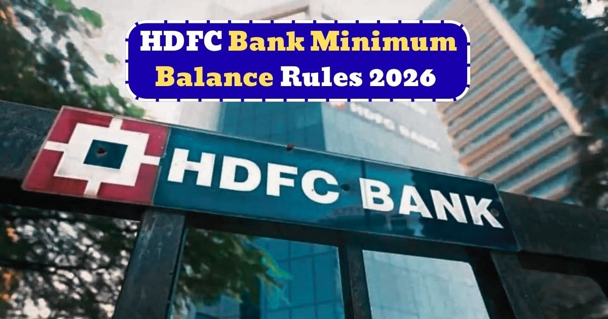HDFC Bank Minimum Balance Rules 2026