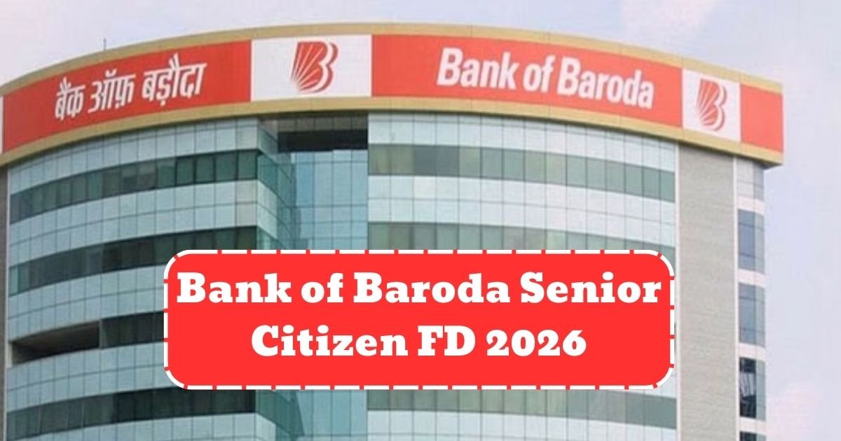 Bank of Baroda Senior Citizen FD 2026