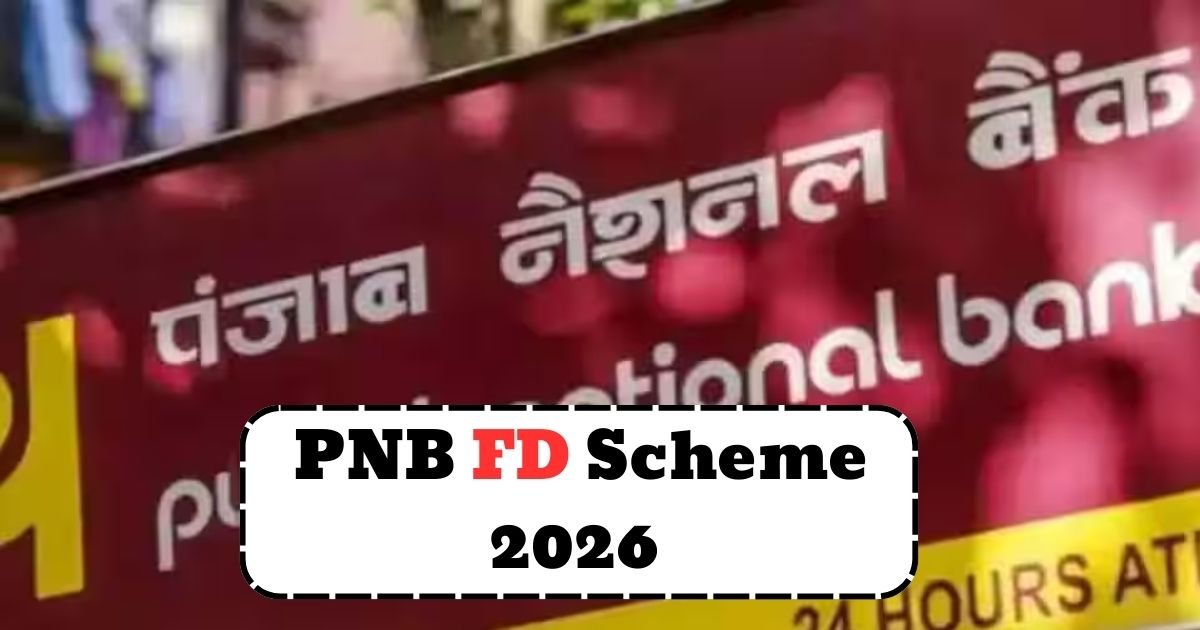 PNB FD Scheme 2026