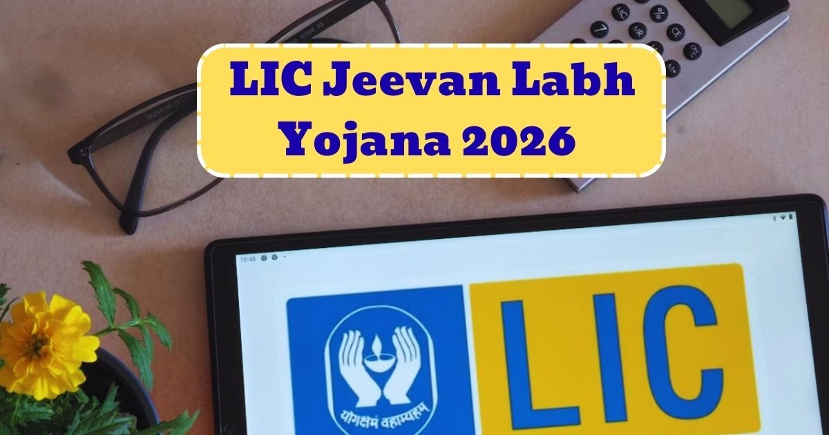 LIC Jeevan Labh Yojana 2026