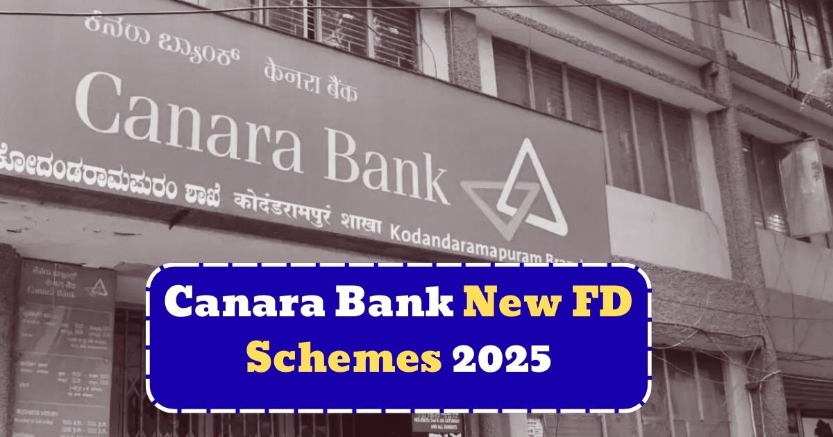 Canara Bank New FD Schemes 2026